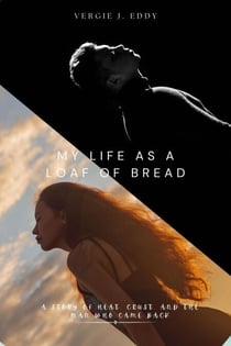 My Life as a Loaf of Bread