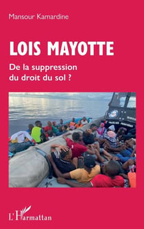 Lois Mayotte - De la suppression du droit du sol ?