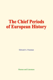 The Chief Periods of European History