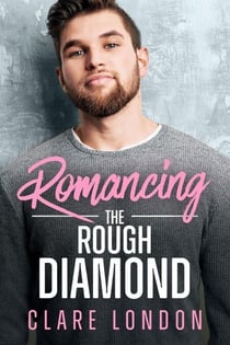 Romancing the Rough Diamond - Romancing the, #4