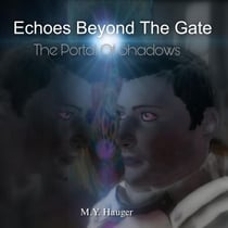Echoes Beyond The Gate: The Portal Of Shadows
