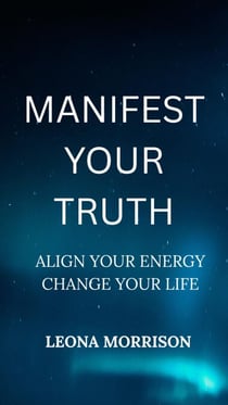Manifest Your Truth