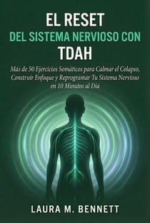 El Reset del Sistema Nervioso con TDAH
