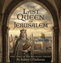 The Last Queen of Jerusalem