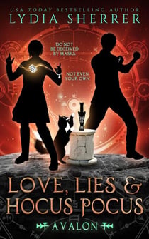 Love, Lies, and Hocus Pocus Avalon - The Lily Singer Adventures, #9