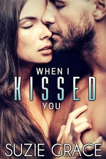 When I Kissed You