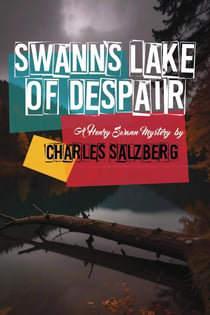 Swann's Lake of Despair - Henry Swann Mysteries, #3