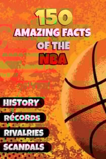 150 Amazing Facts of the NBA