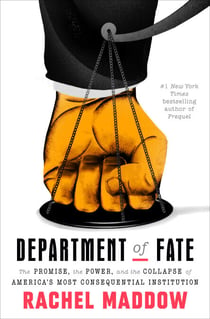 Department of Fate - The Promise, the Power, and the Collapse of America's Most Consequential Institution