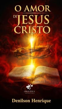 O Amor de Jesus Cristo
