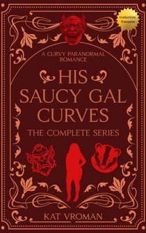 His Saucy Gal Curves: The Complete Series - His Saucy Gal Curves