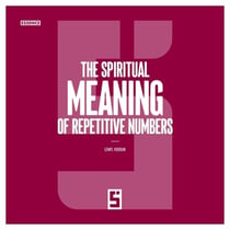The Spiritual Meaning of Repetitive Numbers