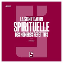 La signification spirituelle des nombres répétitifs