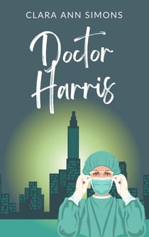 Dr. Harris - Die Watson-Memorial-Hospital-Reihe, #3