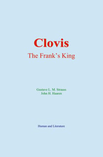 Clovis : The Frank’s King