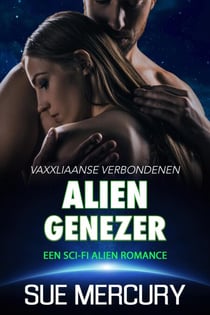 Alien genezer : een sci-fi alien romance - Vaxxliaanse Verbondenen, #2