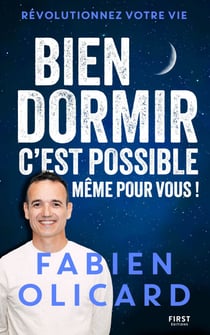 Bien dormir, c'est possible, même pour vous ! - Sommeil - Fabien Olicard - Astuces - Techniques - Documentaire - Insomnie - Fatigue