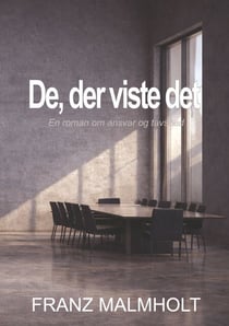 De der viste det - en roman om ansvar og tavshed