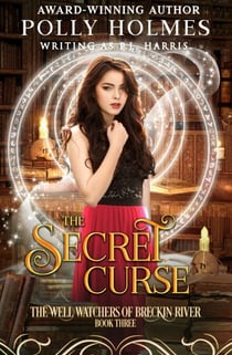 The Secret Curse - The Well Watchers of Breckin River, #3