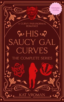 His Saucy Gal Curves: De Complete Serie - His Saucy Gal Curves