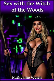 Sex with the Witch of the Woods