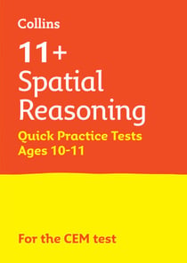 11+ Spatial Reasoning Quick Practice Tests Age 10-11 (Year 6) - For the 2025 CEM Tests
