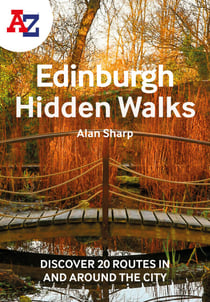 A -Z Edinburgh Hidden Walks - Discover 20 routes in and around the city