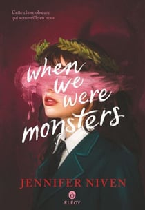When We Were Monsters (édition française)