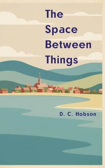 The Space Between Things
