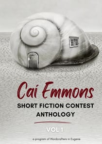 Cai Emmons Short Fiction Contest Anthology, Vol 1