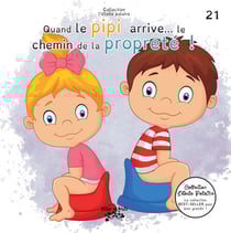 Quand le pipi arrive... le chemin de la propreté !