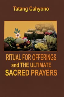 Ritual for Offerings and the Ultimate Sacred Prayers