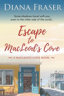 Escape to MacLeod's Cove - MacLeod's Cove, #3