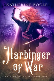 Harbinger of War - Clockwork Thief, #5