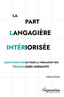 La part langagière intériorisée - Enjeux didactiques pour la formation des travailleurs migrants