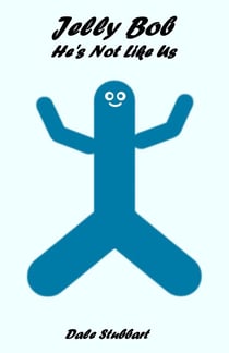 Jelly Bob: He's Not Like Us