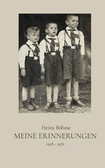 Meine Erinnerungen - 1928 - 1976