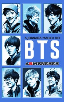 A Jornada Mágica Do BTS