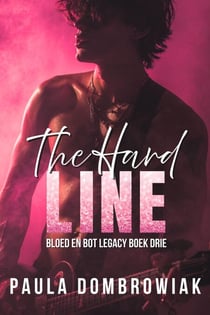 The Hard Line - Bloed en botten legacy, #3
