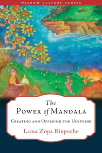 The Power of Mandala - Creating and Offering the Universe