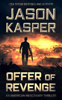 Offer of Revenge: A David Rivers Thriller - American Mercenary, #2