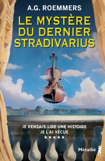 Le mystère du dernier Stradivarius