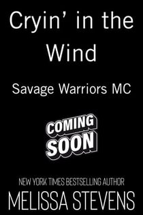 Cryin' in the Wind - Savage Warriors MC, #3