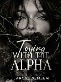 Toying with the Alpha - The Forbidden Mates, #6