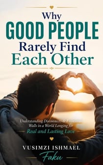 Why Good People Rarely Find Each Other