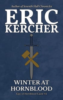 Winter at Hornblood - Epic of Hornblood Castle, #2