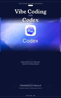 Vibe Coding with Codex - Vibe Coding Masterclass Series, #1