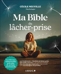 Ma bible du lâcher-prise