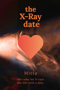 The X-Ray Date - The Urban Hearts Series, #2