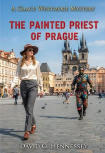 The Painted Priest of Prague - Grace Whitmore Mystery, #53